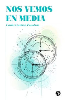 nos vemos en media (ebook)-carlos gustavo pessolano-9789878765921