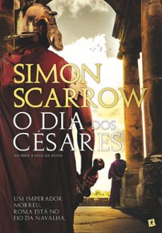 o dia dos cesares (ebook)-simon scarrow-9789897732621