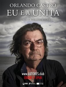eu e a unita (ebook)-orlando castro-9789899209121