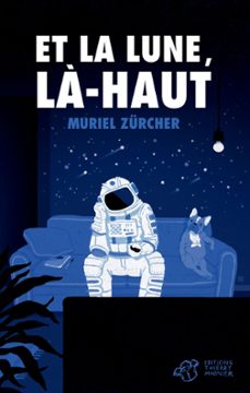 et la lune, la-haut (ebook)-muriel zurcher-9791035202521