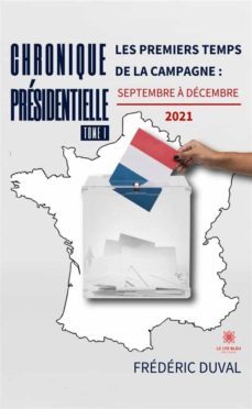 chronique presidentielle - tome 1 (ebook)-frederic duval-9791037754721