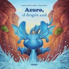 azuro, el dragon azul-laurent souille-olivier souille-9791039516921