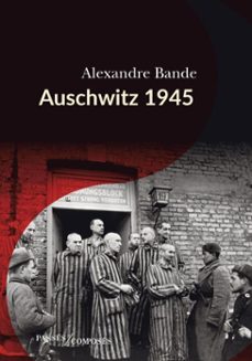 auschwitz 1945 (ebook)-alexandre bande-9791040409021