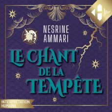 le chant de la tempete - tome 01 (audiolibro)-nesrine ammari-9791042906221