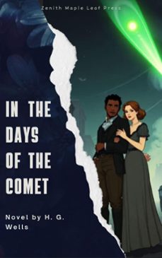 in the days of the comet (ebook)-h. g. wells-zenith maple leaf press-9791070120521