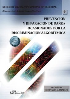 prevencion y reparacion de daños ocasionados por la discriminacio n algoritmica-mª cristina berenguer albaladejo-9791370063221