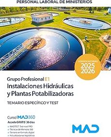 instalaciones hidraulicas y plantas potabilizadoras (grupo profes sional e1). ministerios. temario y test parte especifica.-9791370282721