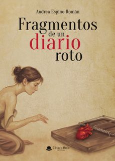 fragmentos de un diario roto-andrea espino roman-9791370350321