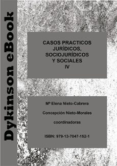 casos practicos juridicos, sociojuridicos y sociales iv (ebook)-maría elena nieto cabrera-concepción nieto morales-9791370471521