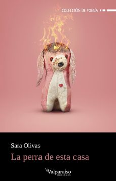 la perra de esta casa-sara olivas-9791387538521