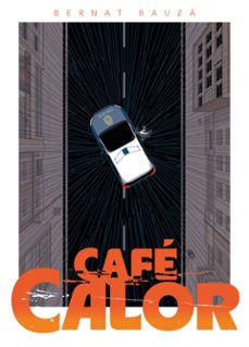 cafe calor-bernat bauza-9791387689421
