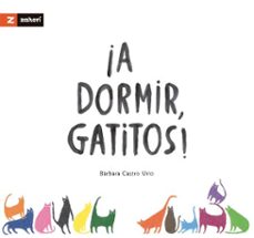 ¡a dormir, gatitos! (ebook)-barbara castro urio-9791387709921
