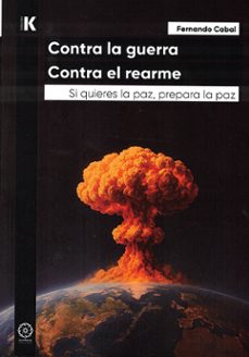 contra la guerra. contra el rearme-fernando cabal-9791387721121