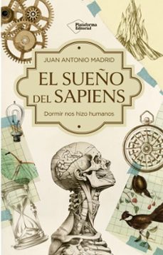 el sueño del sapiens (ebook)-juan antonio madrid-9791387813321