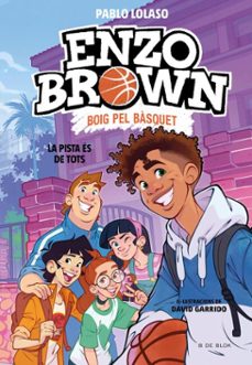 enzo brown: boig pel bàsquet 5 - la pista és de tots (ebook)-pablo lolaso-9791387994921