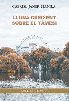 lluna creixent sobre el támesi-gabriel janer manila-9791388074721