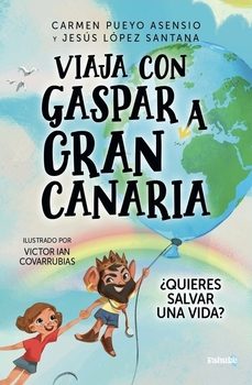 viaja con gaspar a gran canaria-carmen pueyo asensio-jesus lopez santana-9791388099021