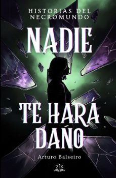 nadie te hara daño-arturo balseiro santos-9791399125221