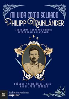 mi vida como soldado-philipp mainlander-9791399145021