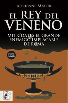 el rey del veneno (ebook)-adrienne mayor-9791399149821