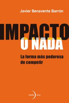 impacto o nada-javier benavente barron-9791399205121