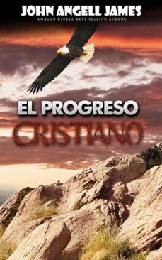 el progreso cristiano-john angell james-9798201398521