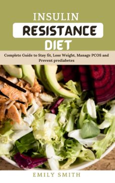 insulin resistance diet-emily smith-9798201529321