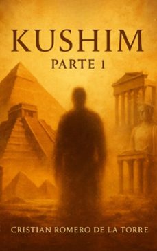 kushim (ebook)-cristian romero de la torre-9798215106921