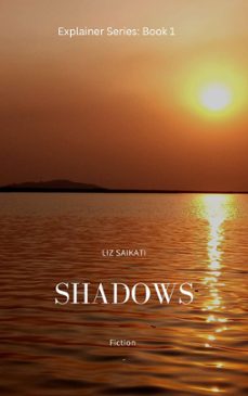 shadows (ebook)-liz saikati-9798215669921