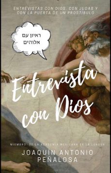 entrevista con dios, con judas y con la puerta de un prostibulo (ebook)-joaquin antonio peñalosa-9798223967521