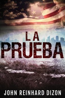 la prueba (ebook)-john reinhard dizon-9798224348121