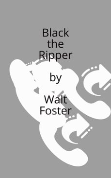 black the ripper-walter foster-9798227344021