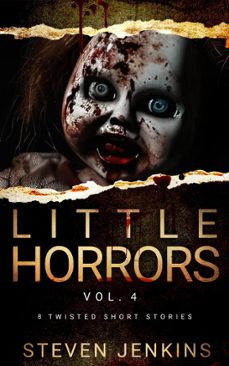little horrors: vol. 4 (ebook)-steven jenkins-9798227941121