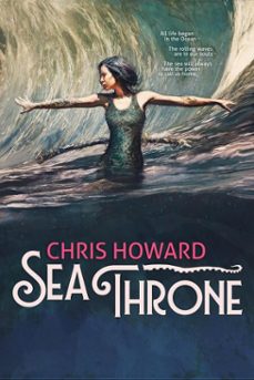 sea throne (ebook)-chris howard-9798230539421