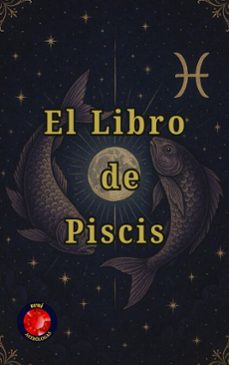 el libro de piscis (ebook)-alina rubi-9798231226221