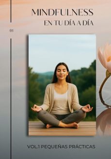 mindfulness en el dia a dia vol1 (ebook)-9798231261321