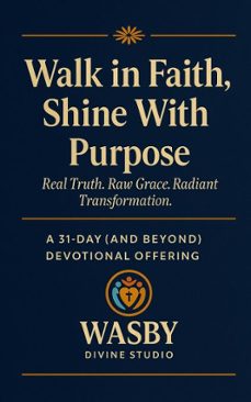 walk in faith,  shine with purpose (ebook)-wasby divine studio-9798231281121