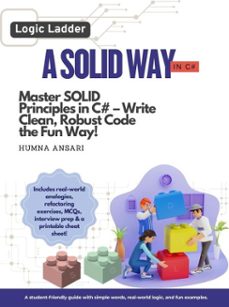 a solid way in c@: master solid principles and write clean, maintainable code (ebook)-humna ansari-9798231920921