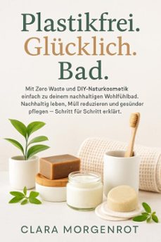plastikfrei. glücklich. bad (ebook)-lauren whitmore-9798232717421
