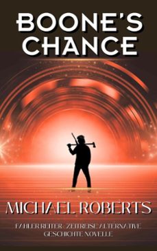 boone's chance (ebook)-michael roberts-9798232738921
