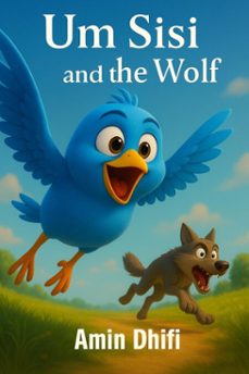 um sisi and the wolf (ebook)-amin dhifi-9798233150821