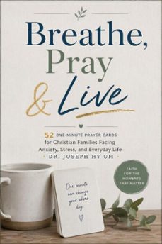 breathe, pray &amp; live (ebook)-joseph h. um-9798233162121