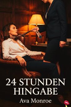 24 stunden hingabe (ebook)-ava monroe-9798233963421