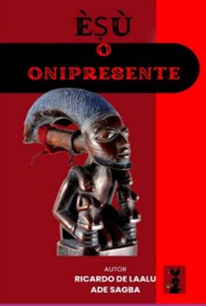 èu o onipresente (ebook)-laalu ; milca adé sagbá de ricardo-9798853532021