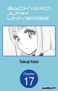 backyard junk universe @017 (ebook)-takuji kato-9798899232121