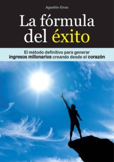 la fórmula del éxito (ebook)-agustin grau-cdlap00001621