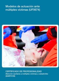 uf0674 - modelos de actuacion ante multiples victimas (ebook)-laura beatriz sergnese mastelli-cdlel00000321