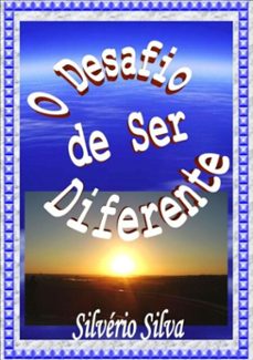 o desafio de ser diferente (ebook)-silvério silva frança-3410001310331