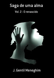 saga de uma alma (ebook)-j. gentil meneghim-3410001623431