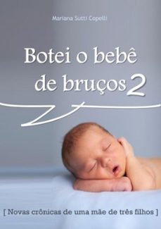 botei o bebê de bruços 2 (ebook)-mariana sutti copelli-3410001730931